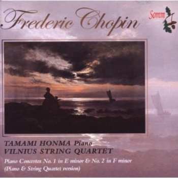 CD Frédéric Chopin: Piano Concertos No. 1 In E Minor & No. 2 In F Minor (Piano Quartet Version)