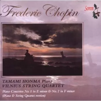 Piano Concertos No. 1 In E Minor & No. 2 In F Minor (Piano Quartet Version)