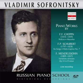 CD Frédéric Chopin: Vladimir Sofronitzky Spielt Werke Von Chopin, Schubert & Mendelssohn