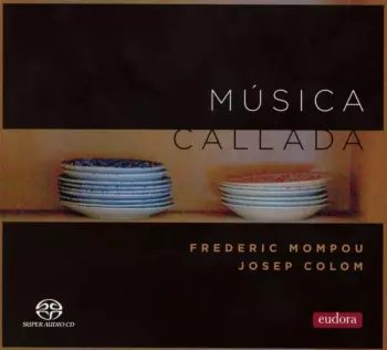 Frederic Mompou: Música Callada