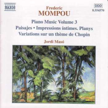 CD Frederic Mompou: Piano Music Volume 3