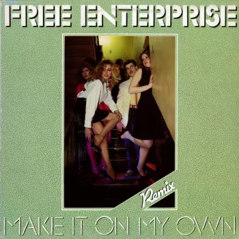 Free Enterprise: Make It On My Own (Remix)