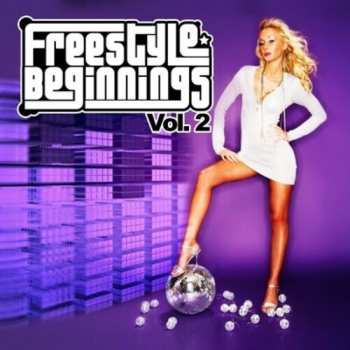 Album Freestyle Beginnings Vol. 2 / Various: Freestyle Beginnings Vol. 2