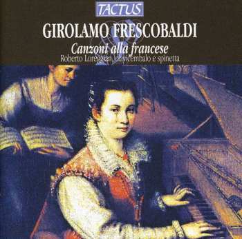 Album Frescobaldi / Loreggian: Canzoni Alla Francese