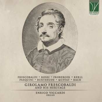 Album Johann Sebastian Bach: Girolamo Frescobaldi And His Heritage
