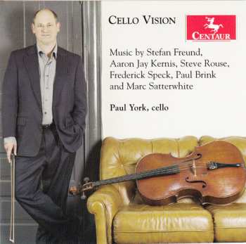 Album Freund / Kernis / Rouse / Satterwhite / Speck: Cello Vision