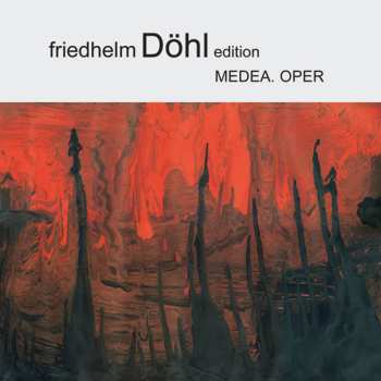 Album Friedhelm Döhl: Medea (Oper)