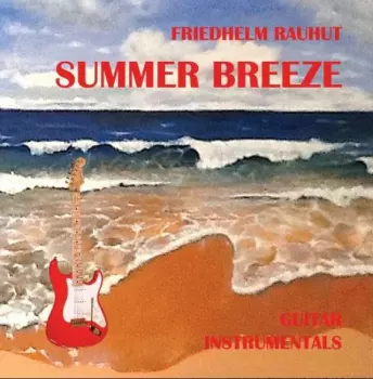 Friedhelm Rauhut: Summer Breeze