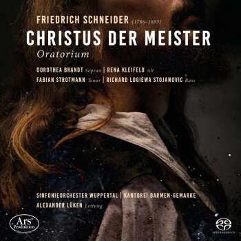 2SACD Johann Christian Friedrich Schneider: Christus Der Meister