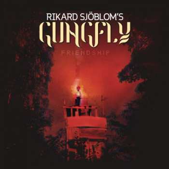 2LP/CD Rikard Sjöblom's Gungfly: Friendship