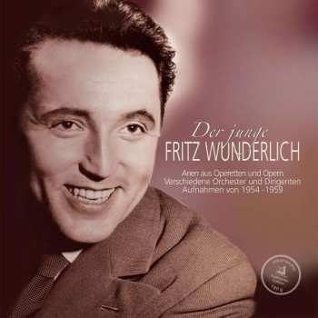 LP Fritz Wunderlich: Arien Aus Operetten Und Opern - Verschiedene Orchester Und Dirigenten - Aufnahmen Von 1954-1959