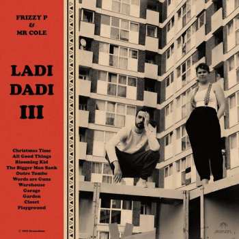 LP Frizzy P & Mr. Cole: Ladi Dadi Iii