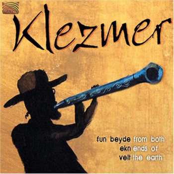 Album From Both Ends Earth: Klezmer