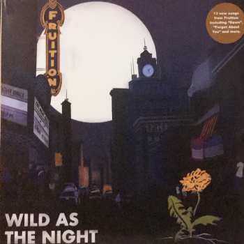 Album Fruition: Wild As The Night / Broken At The Break Of Day