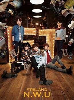 Album FTISLAND: N.w.u