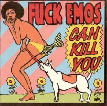 Fuckemos: Can Kill You