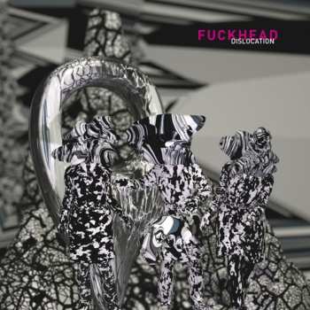 CD Fuckhead: Dislocation
