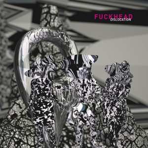 LP Fuckhead: Dislocation