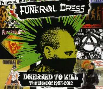 2CD Funeral Dress: Dressed To Kill - The Best Of 1985 - 2012
