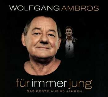 CD Wolfgang Ambros: Für Immer Jung - Das Beste Aus 50 Jahren
