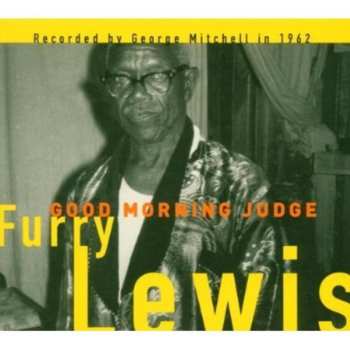 CD Furry Lewis: Good Morning Judge
