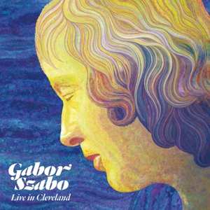 LP Gabor Szabo: Live In Cleveland 1976 