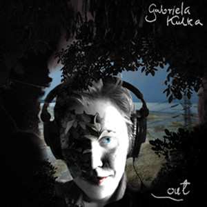 CD Gabriela Kulka: Out