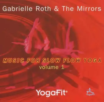 Gabrielle & Mirrors Roth: Yogafit 1