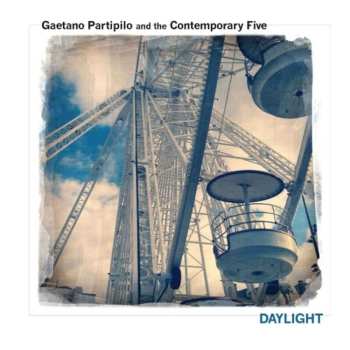 Album Gaetano Partipilo And The Contemporary Five: Daylight