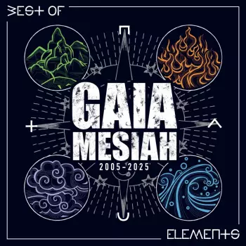 Gaia Mesiah: Elements   Best Of