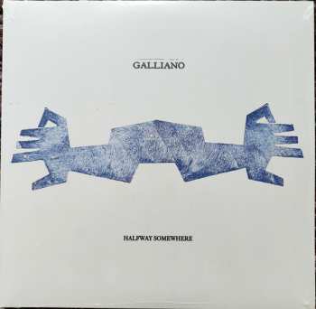 2LP Galliano: Halfway Somewhere LTD