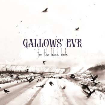 Album Gallows Eve: For The Black Birds
