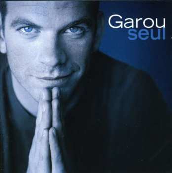 CD Garou: Seul