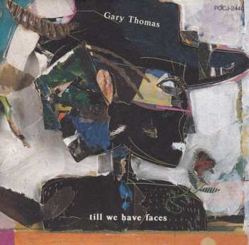 CD Gary Thomas: Till We Have Faces