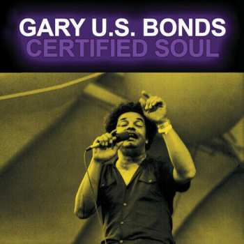CD Gary U.S. Bonds: Certified Soul