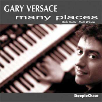 CD Gary Versace: Many Places