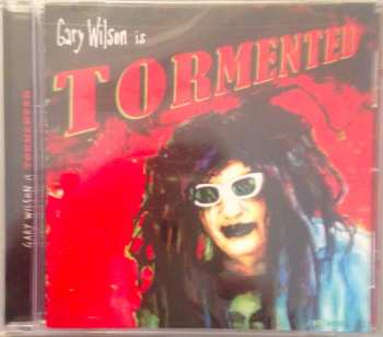 CD Gary Wilson: Tormented