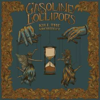 CD Gasoline Lollipops: Kill The Architect
