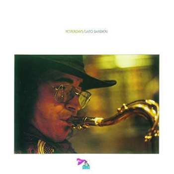 CD Gato Barbieri: Yesterdays LTD