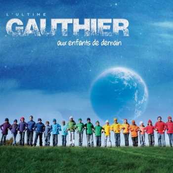 Album Claude Gauthier: Aux Enfants De Demain