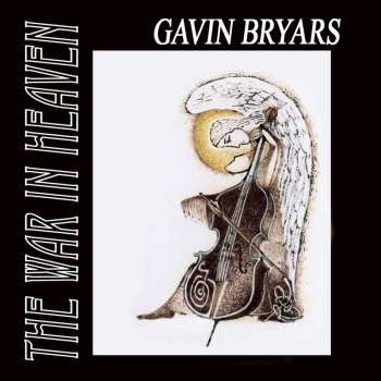CD Gavin Bryars: The War In Heaven