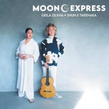 Album Geila Zilkha: Moon Express