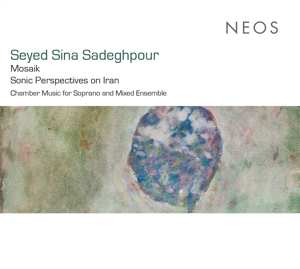 Album Gelareh/sode Vazirizadeh: Mosaik: Sonic Persepectives On Iran