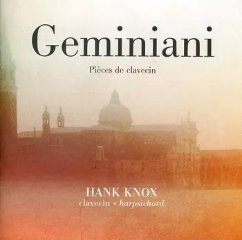 Francesco Geminiani: Pièces De Clavecin