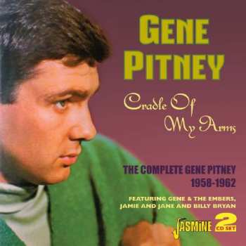 2CD Gene Pitney: Cradle Of My Arms - The Complete Gene Pitney 1958 - 1962