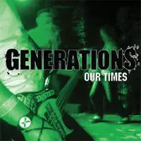 Generations: Our Times