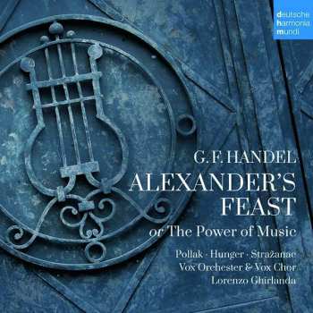 2CD Georg Friedrich Händel: Alexander's Feast