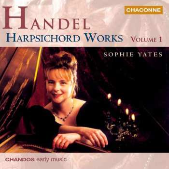 CD Georg Friedrich Händel: Harpsichord Works: Volume 1