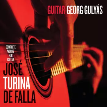 Georg Gulyas Plays Jose Turina & De Falla