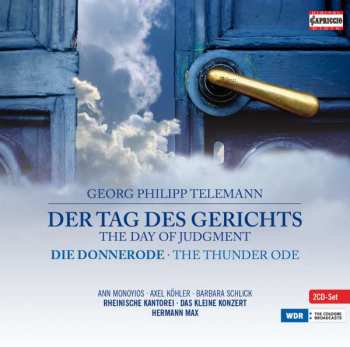 2CD Georg Philipp Telemann: Der Tag Des Gerichts (The Day of Judgment) - Die Donnerode (The Thunder Ode) - Der Herr Ist König (The Lord Is King)